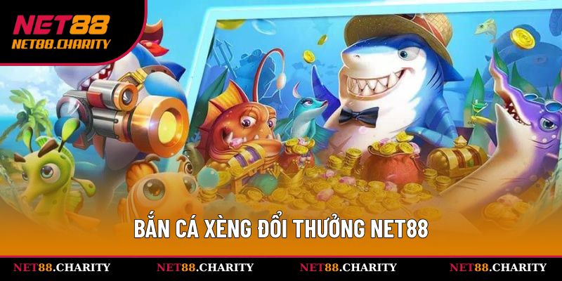 Bắn Cá Xèng Đổi Thưởng - Chinh Phục Đại Dương Kỳ Bí Tại Net88 1 Thông tin sảnh bắn cá xèng đổi thưởng