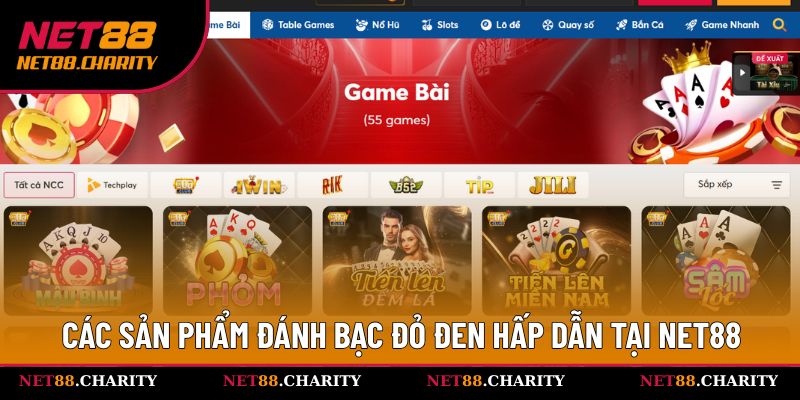 Các sản phẩm đánh bạc đỏ đen hấp dẫn tại Net88