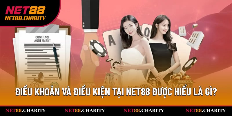 Điều Khoản Và Điều Kiện Tại Net88 - Update Quy Định 2025 1 Hiểu đúng nhất về điều khoản và điều kiện
