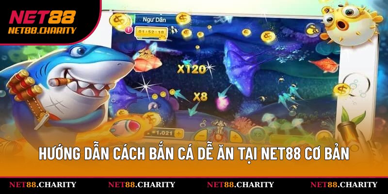 Chia sẻ cách bắn cá dễ ăn trực tuyến cơ bản