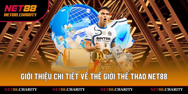 Thể Thao Net88 - Hoà Mình Vào Thế Giới Bóng Đá Sôi Động 1 Khái quát tổng thể về sảnh game