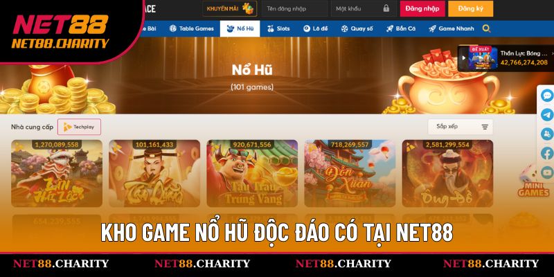 Kho game nổ hũ độc đáo có tại Net88