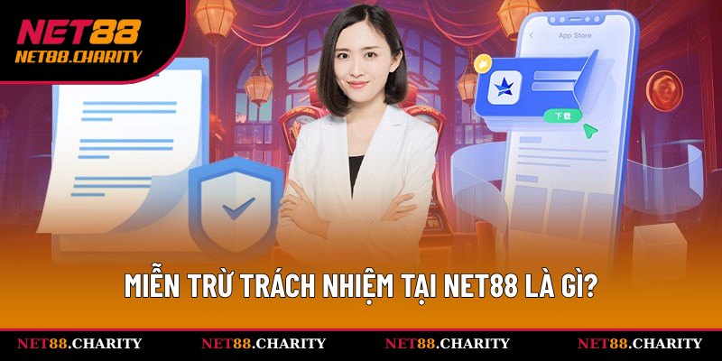 Giải mã định nghĩa miễn trừ trách nhiệm