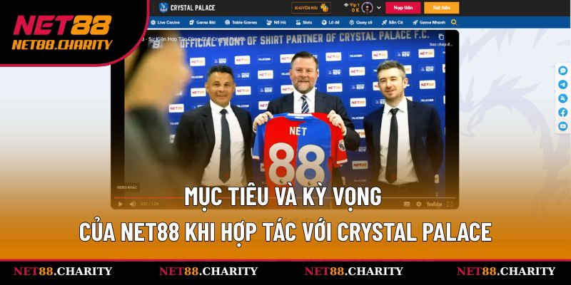 Mục đích chính khi Net88 hợp tác với Crystal Palace