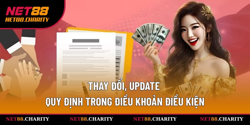 Điều Khoản Và Điều Kiện Tại Net88 - Update Quy Định 2025 3 Net88 có thể thay đổi điều khoản điều kiện
