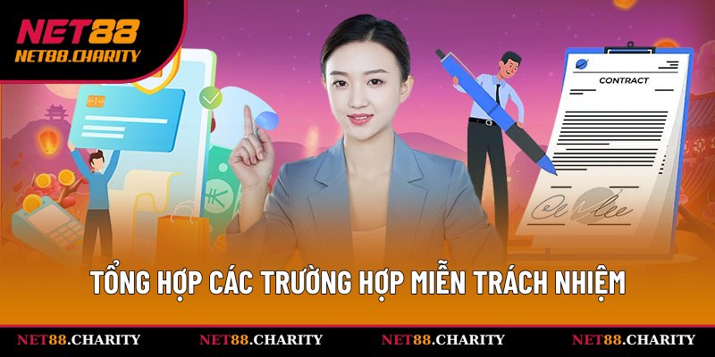 Net88 được miễn trách nhiệm ở vài trường hợp